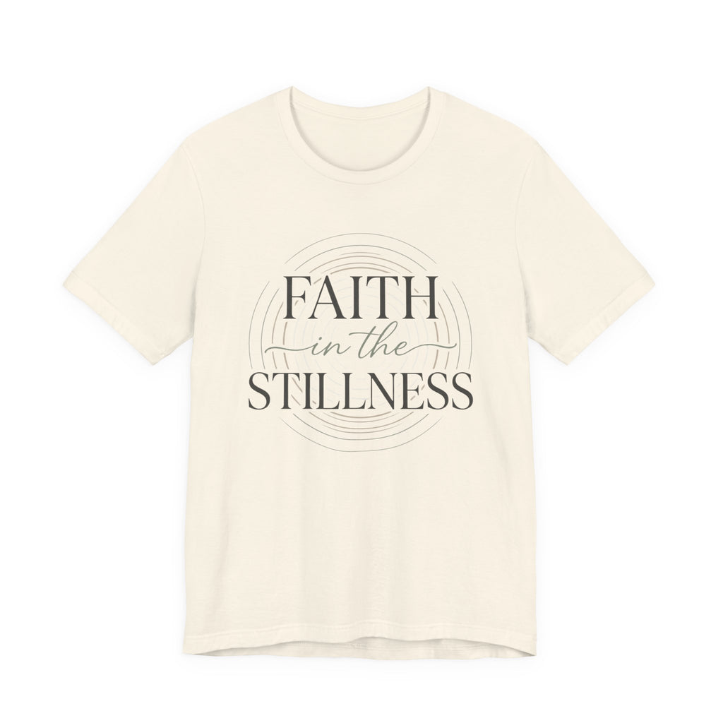 New Faith in the Stillness Minimalist T-Shirt