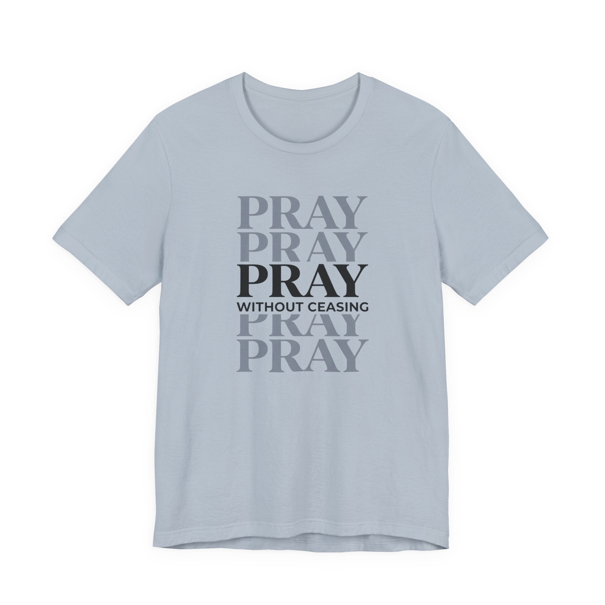 Pray Without Ceasing Minimalist Tee