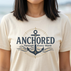 Anchored Through Every Wave Shirt