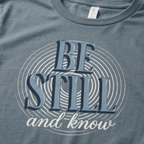 Be Still and Know Shirt