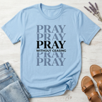 Pray Without Ceasing Minimalist Tee