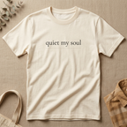 Quiet My Soul Shirt Minimalist Christian T-Shirt