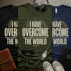 I Have Overcome The World T-Shirt