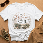He Restores My Soul Shirt