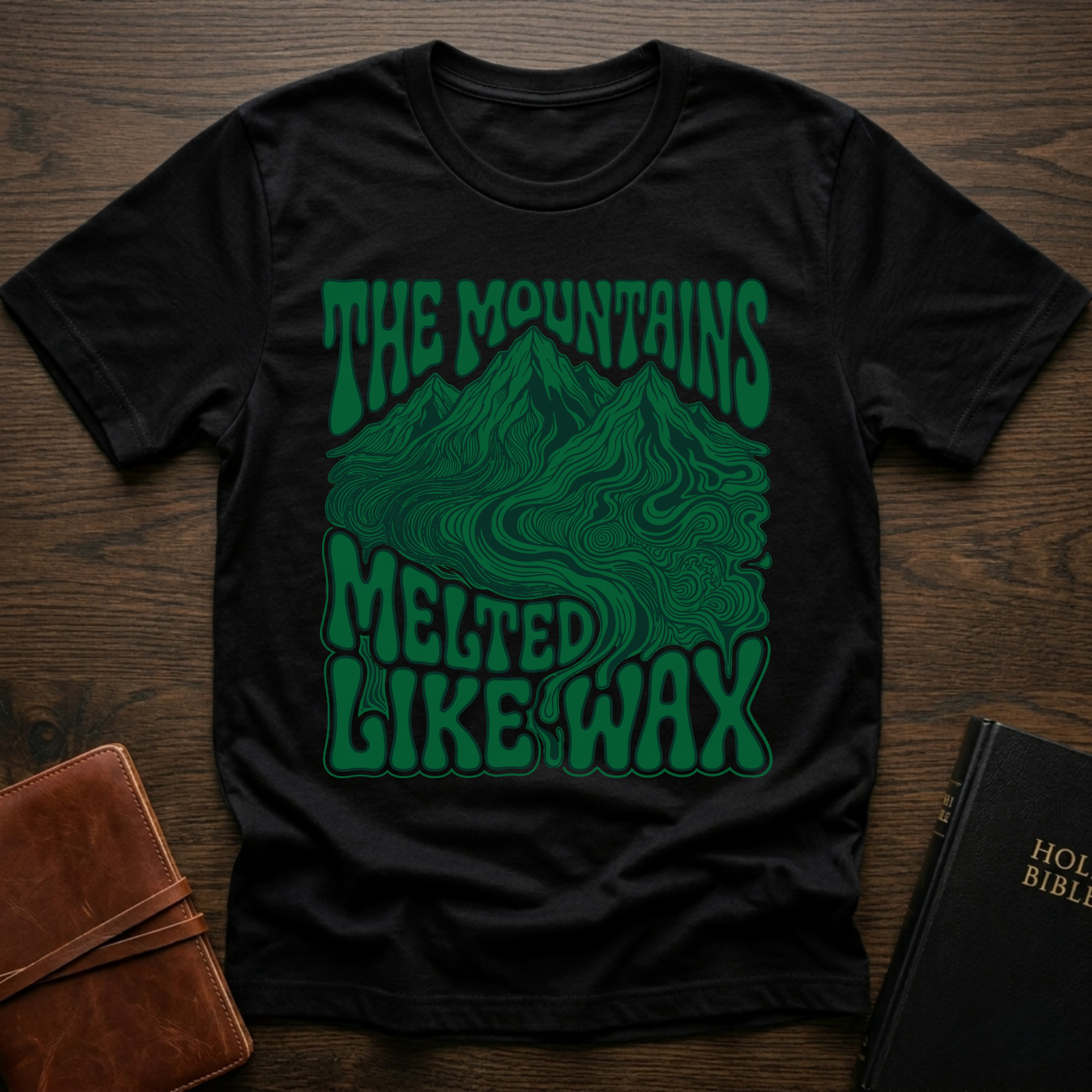The Mountains Melted Like Wax Christian T-Shirt