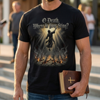 O Death Where Is Your Sting T-Shirt