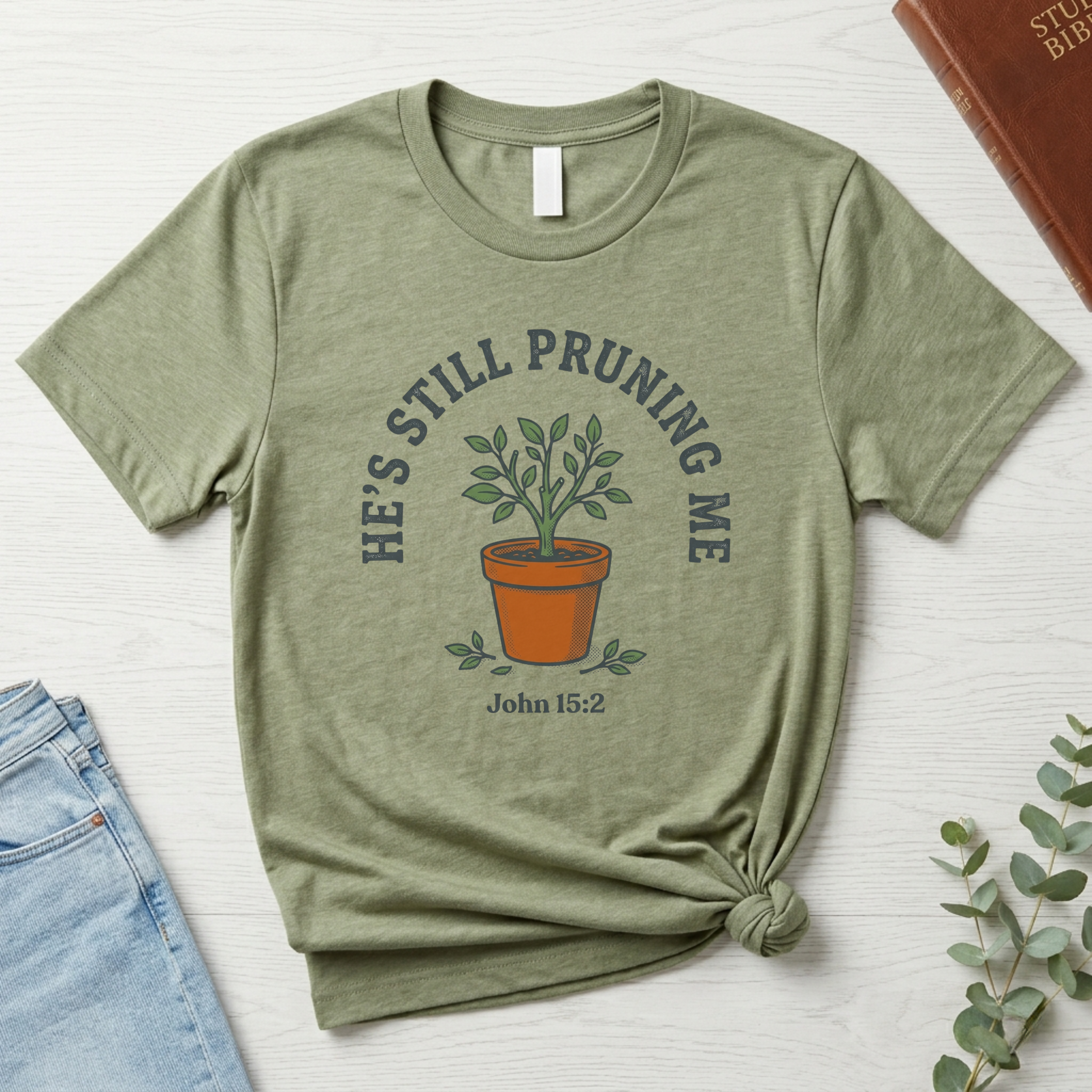 He’s Still Pruning Me Shirt – John 15:2 Christian T-Shirt