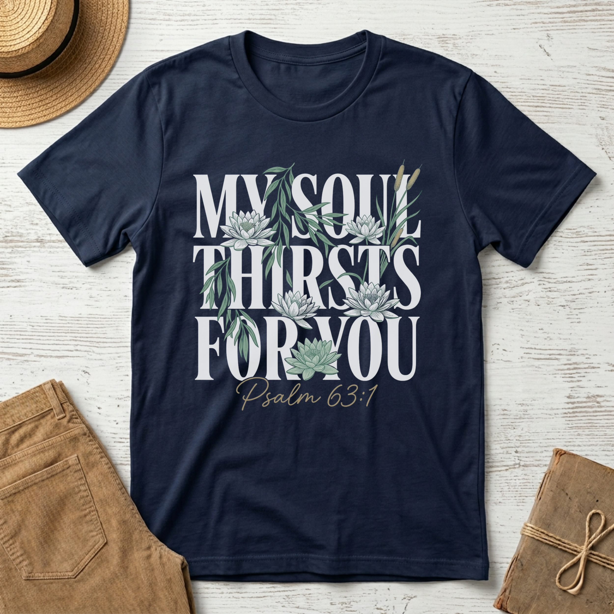 My Soul Thirsts for You Floral Christian T-Shirt