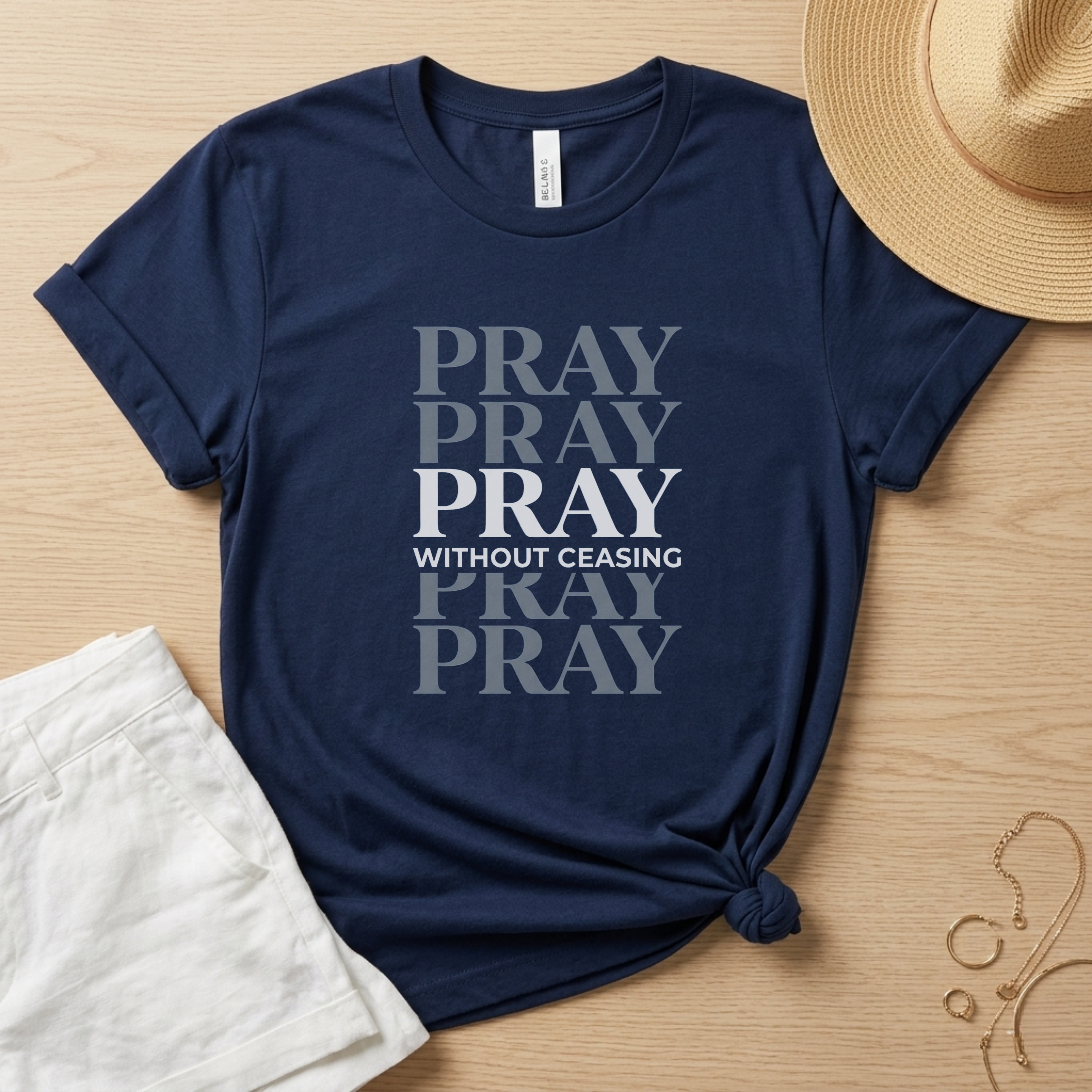 Pray Without Ceasing Minimalist Tee