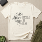 Consider the Lilies Christian Shirt