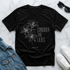 Consider the Lilies Christian Shirt