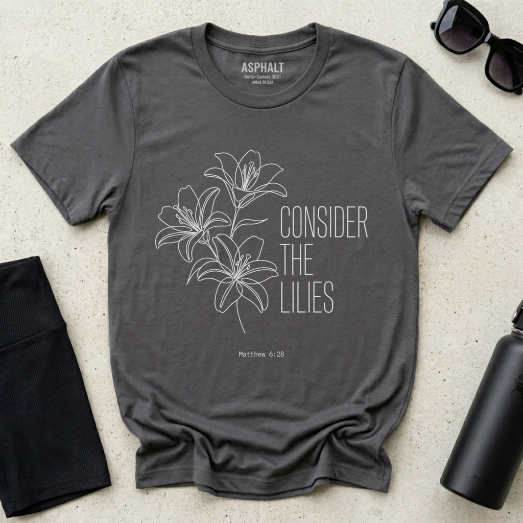 Consider the Lilies Christian Shirt