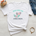 Jesus Loves You Axolotl Kids Christian T-Shirt