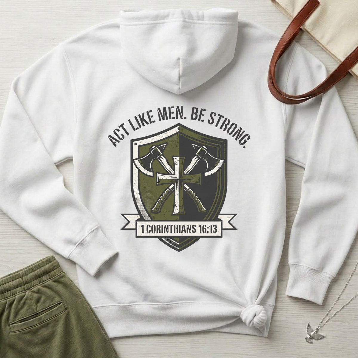 Act Like Men Christian Hoodie