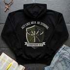 Act Like Men Christian Hoodie