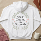 She Is Clothed in Strength Hoodie